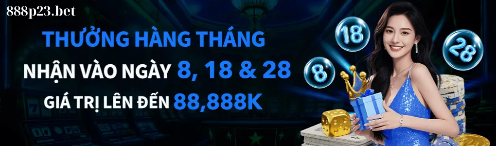 Thưởng hàng tháng tại trang chủ 888p23